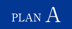 PLAN A